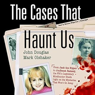 The Cases That Haunt Us Audiobook By John Douglas, Mark Olshaker cover art