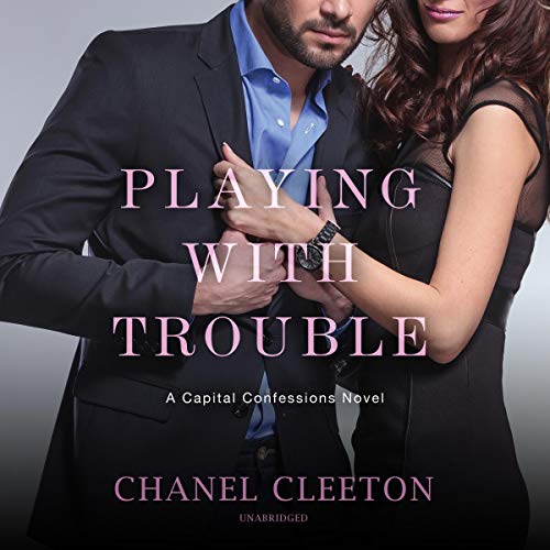 Playing with Trouble Audiobook By Chanel Cleeton cover art