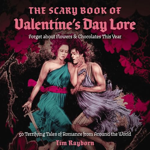 The Scary Book of Valentine's Day Lore cover art