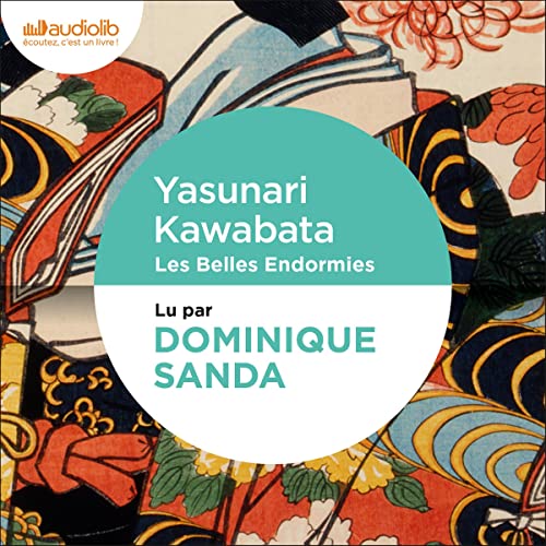 Les Belles Endormies Audiobook By Yasunari Kawabata cover art