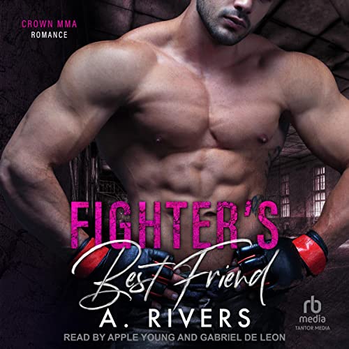 Fighter's Best Friend Audiobook By A. Rivers cover art