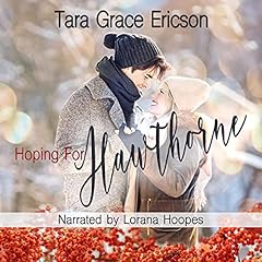 Hoping for Hawthorne Audiolibro Por Tara Grace Ericson arte de portada