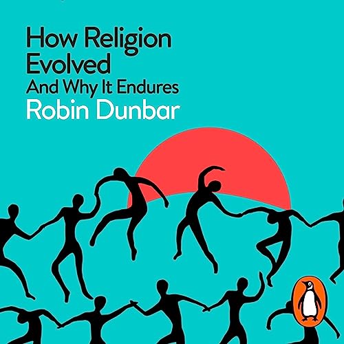 How Religion Evolved Audiobook By Robin Dunbar cover art