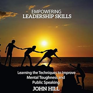 Empowering Leadership Skills Audiolibro Por John Hill arte de portada