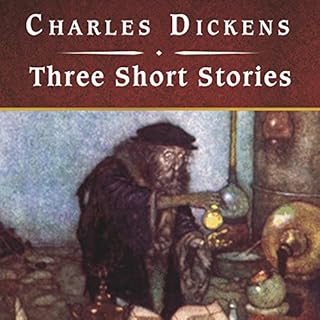 Three Short Stories Audiobook By Charles Dickens cover art