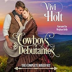 Cowboys & Debutantes Historical: The Complete Series Audiobook By Vivi Holt cover art