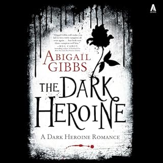 The Dark Heroine Audiolibro Por Abigail Gibbs arte de portada