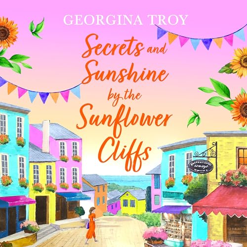 Secrets and Sunshine by the Sunflower Cliffs cover art