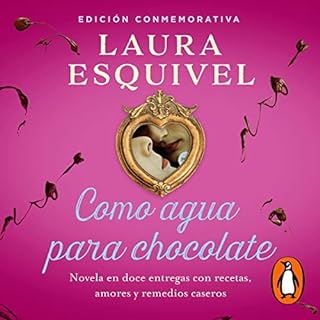 Como agua para chocolate [Like Water for Chocolate] Audiolibro Por Laura Esquivel arte de portada