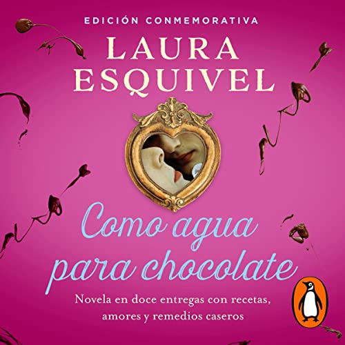 Como agua para chocolate [Like Water for Chocolate] cover art