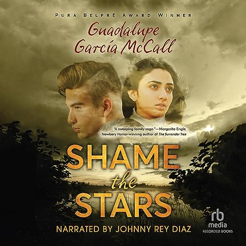 Shame the Stars Audiobook By Guadalupe Garcia McCall cover art