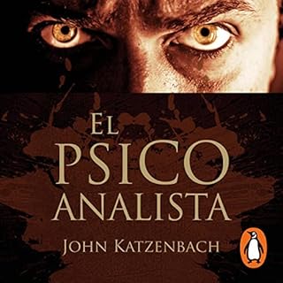 El psicoanalista (Edición décimo aniversario) [The Analyst (10th Anniversary Edition)] Audiolibro Por John Katz