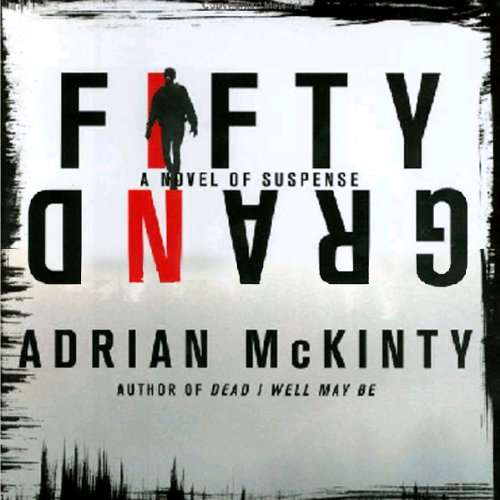 Fifty Grand Audiobook By Adrian McKinty cover art