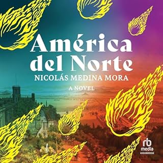 América del Norte Audiobook By Nicolás Medina Mora cover art