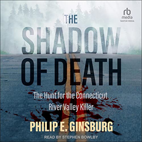 The Shadow of Death Audiobook By Philip E. Ginsburg cover art