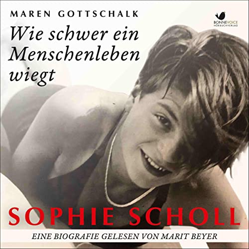 Sophie Scholl - Wie schwer ein Menschenleben wiegt cover art