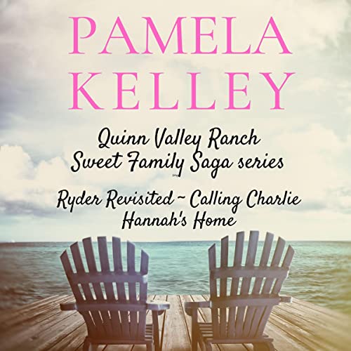 Page de couverture de Quinn Valley Ranch Pamela Kelley: Three Book Collection