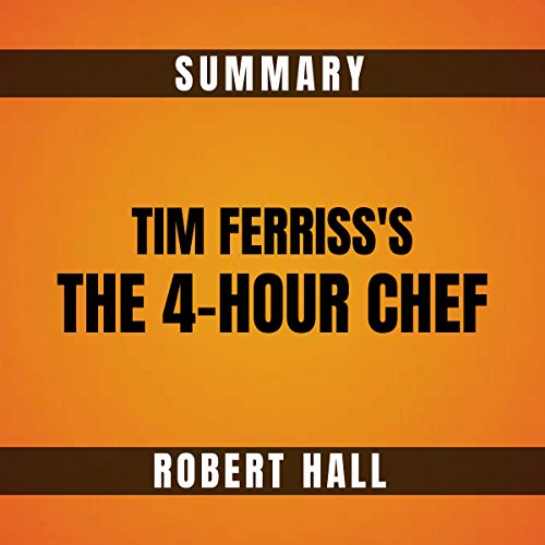 Summary: Tim Ferriss's The 4-Hour Chef Audiolivro Por Robert Hall capa