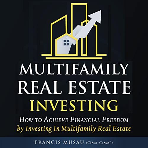 Multifamily Real Estate Investing Audiolibro Por Francis Musau CIMA CeMAP arte de portada