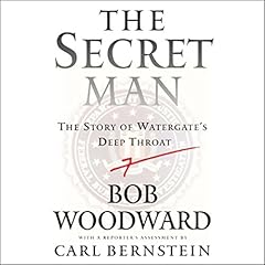 The Secret Man Audiobook By Bob Woodward cover art