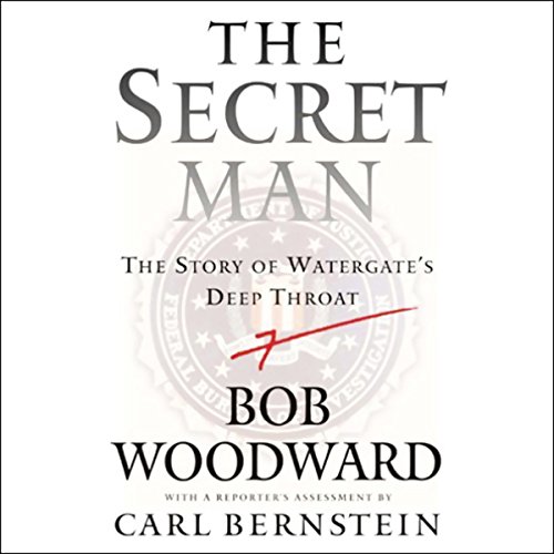 The Secret Man Audiolivro Por Bob Woodward capa