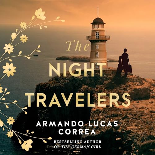 The Night Travelers Audiobook By Armando Lucas Correa cover art