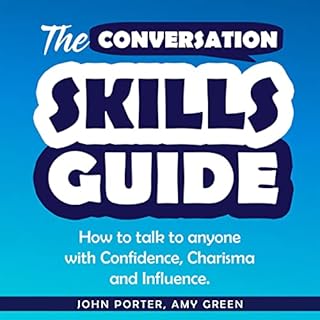 The Conversation Skills Guide Audiolibro Por John Porter, Amy Green arte de portada