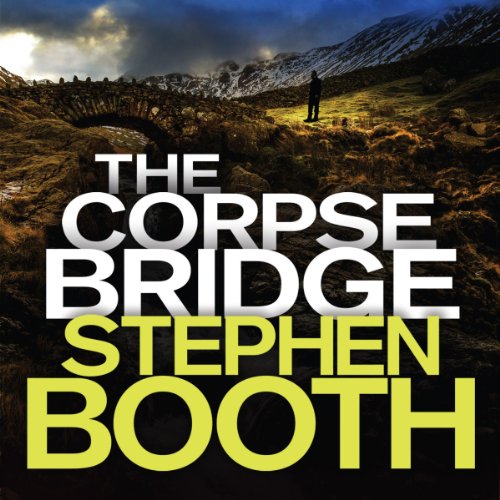 The Corpse Bridge Audiobook By Stephen Booth cover art