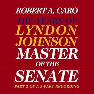 Master of the Senate Audiobook By Robert A. Caro cover art