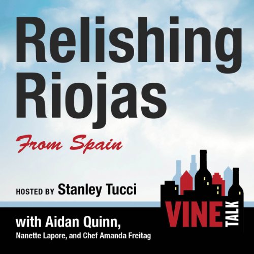 Relishing Riojas From Spain cover art