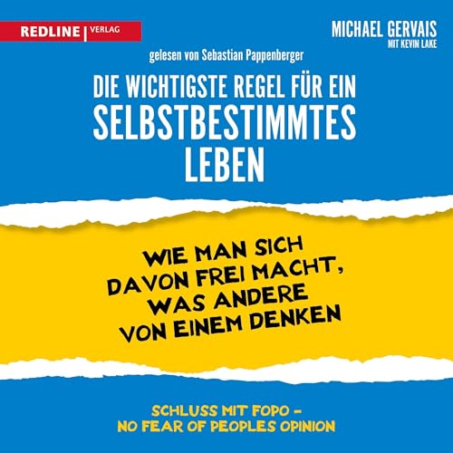 Die wichtigste Regel für ein selbstbestimmtes Leben Audiolivro Por Michael Gervais, Philipp Seedorf - Übersetzer ca