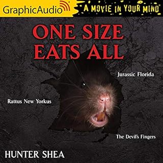 Rattus New Yorkus, Jurassic Florida and The Devil’s Fingers [Dramatized Adaptation] Audiobook By Hunter Shea cover art