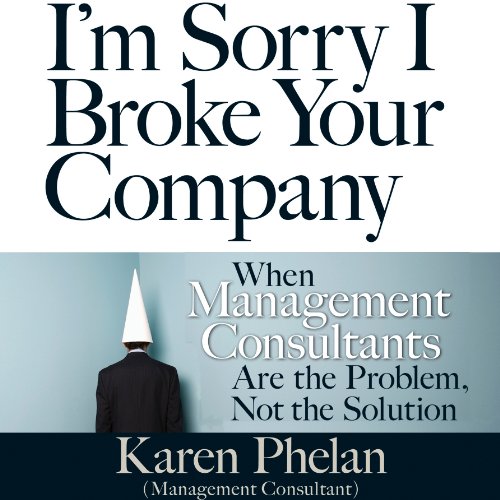 I'm Sorry I Broke Your Company cover art