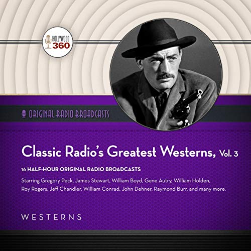 Classic Radio's Greatest Westerns, Vol. 3 cover art