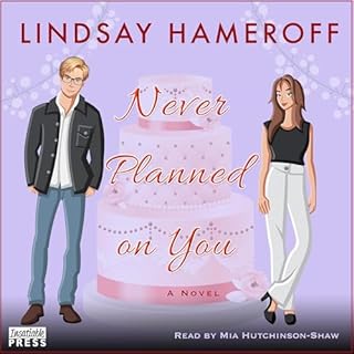 Never Planned on You Audiobook By Lindsay Hameroff cover art