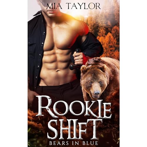 Rookie Shift Audiobook By Mia Taylor cover art