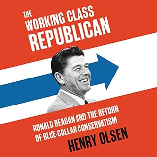 Working Class Republican Audiolibro Por Henry Olsen arte de portada