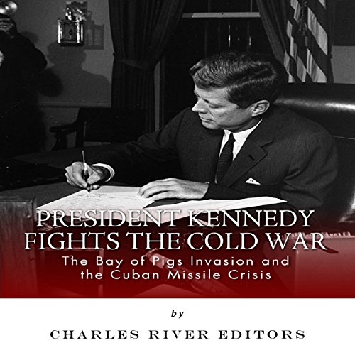 President Kennedy Fights the Cold War cover art