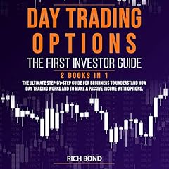 Day Trading Options: The First Investor Guide cover art