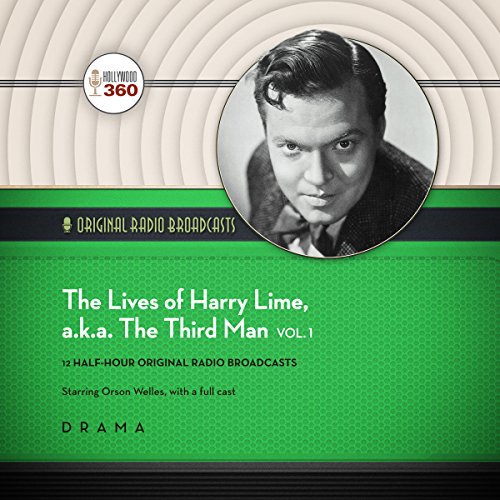 The Lives of Harry Lime, a.k.a. The Third Man, Vol. 1 Audiobook By Hollywood 360 cover art