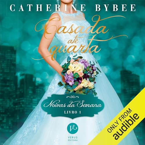 Casada até quarta - Noivas da semana 1 Audiolivro Por Catherine Bybee capa