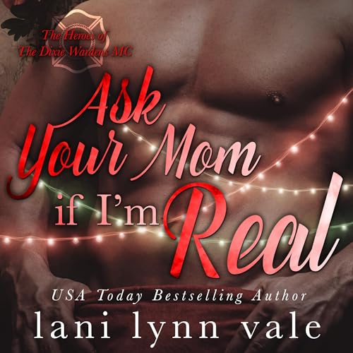 Ask Your Mom If I'm Real Audiobook By Lani Lynn Vale cover art