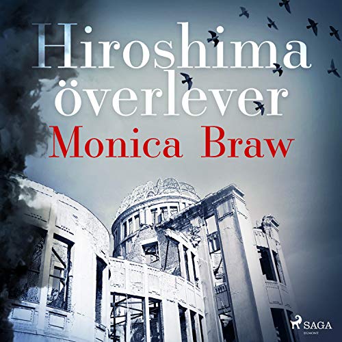 Hiroshima överlever Audiolivro Por Monica Braw capa