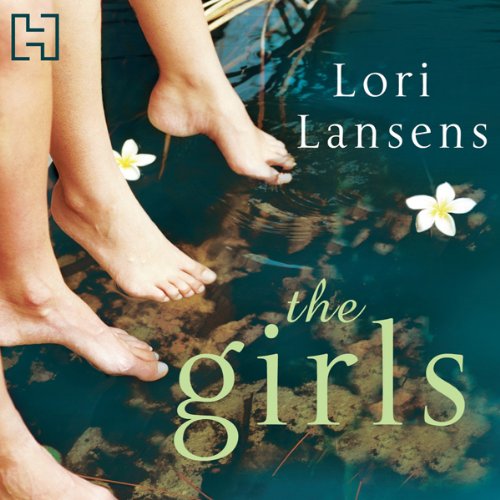 The Girls Audiobook By Lori Lansens cover art