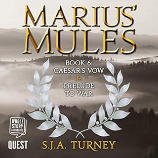 Marius' Mules VI: Caesar's Vow and Prelude to War cover art