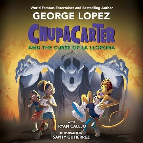 ChupaCarter and the Curse of La Llorona cover art