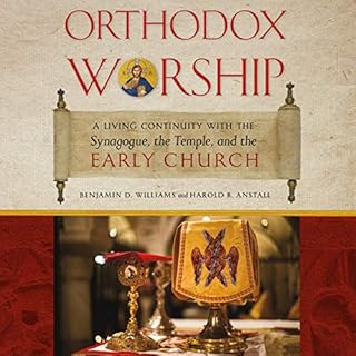 Orthodox Worship Audiobook By Benjamin D. Williams, Harold B. Anstall cover art