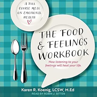 The Food and Feelings Workbook Audiolibro Por Karen R. Koenig LCSW M.Ed arte de portada