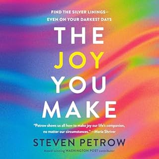 The Joy You Make Audiolibro Por Steven Petrow arte de portada