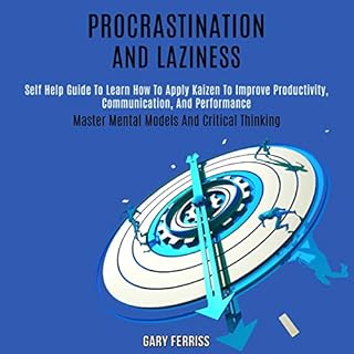 Procrastination and Laziness Audiobook By Gary Ferriss cover art